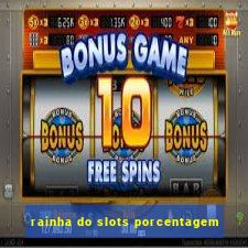 rainha do slots porcentagem